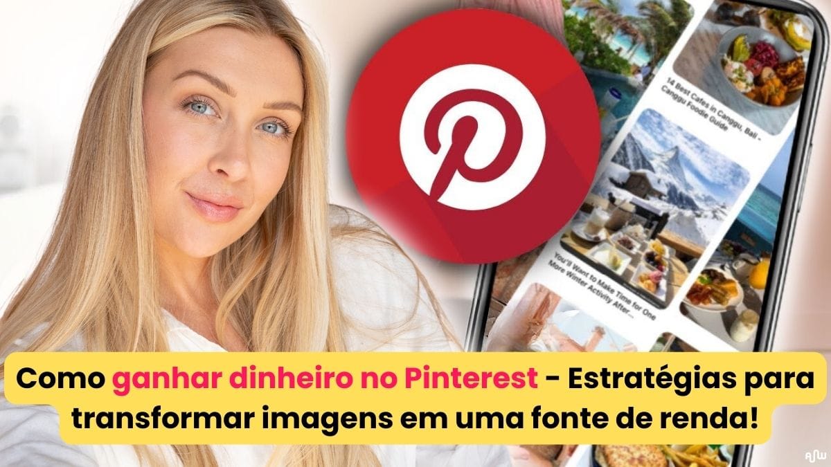 Como Ganhar Dinheiro no Pinterest Passo a passo Amplifica Web