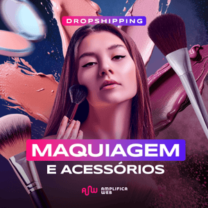 dropshipping de maquiagem e acessórios amplifica web min