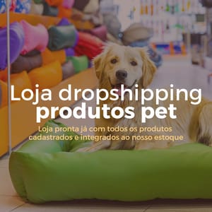 loja dropshipping produtos pet amplifica web