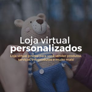 Loja Virtual Pronta de Produtos Personalizados