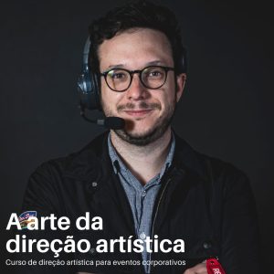 Curso Andre Nicolau Curso-Direcao-Artistica-para-Eventos-Corporativos-Amplifica-Web destaque
