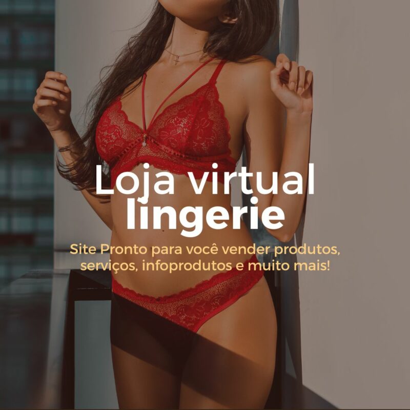 Loja Virtual Pronta De Lingerie Tenha Sua Loja Virtual De Lingerie