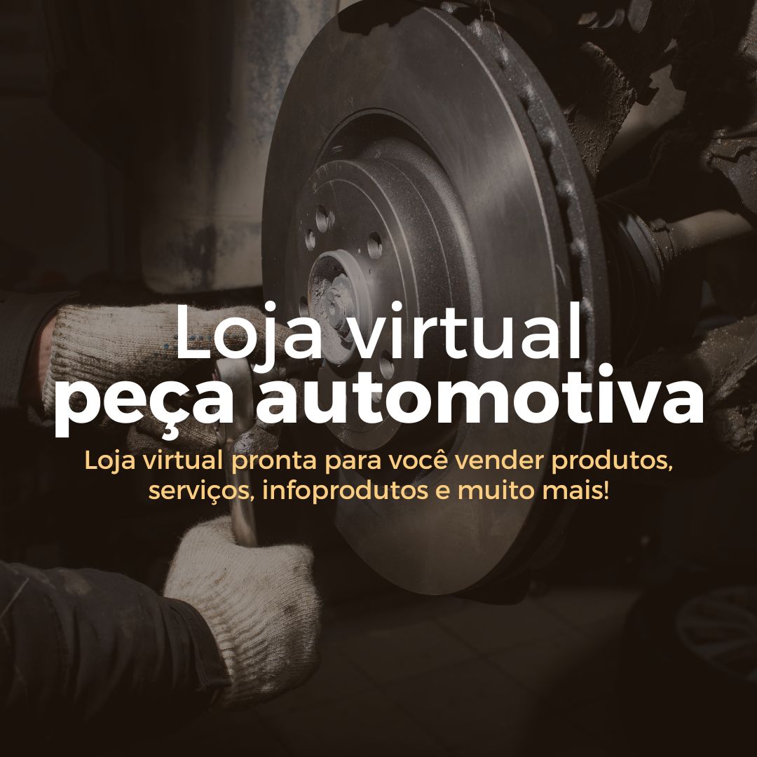 Loja Virtual Pronta De Pe As Automotivas Sua Pr Pria Loja Virtual